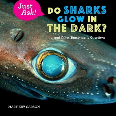 Cover of Do Sharks Glow in the Dark?