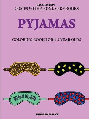 Book cover for Coloring Book for 4-5 Year Olds (Pyjamas)