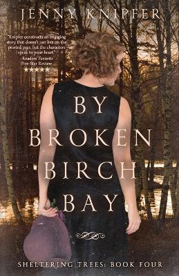 Book cover for By Broken Birch Bay