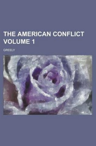 Cover of The American Conflict Volume 1