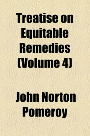 Cover of A Treatise on Equity Jurisprudence (Volume 4)