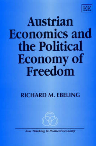 Cover of Austrian Economics and the Political Economy of Freedom