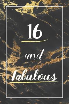 Book cover for 16 And Fabulous