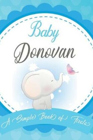 Cover of Baby Donovan A Simple Book of Firsts