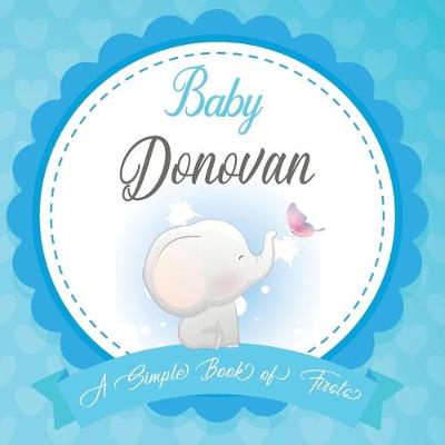 Book cover for Baby Donovan A Simple Book of Firsts