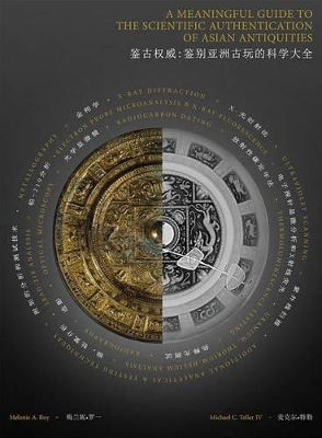 Cover of A Meaningful Guide to the Scientific Authentication of Asian Antiquities