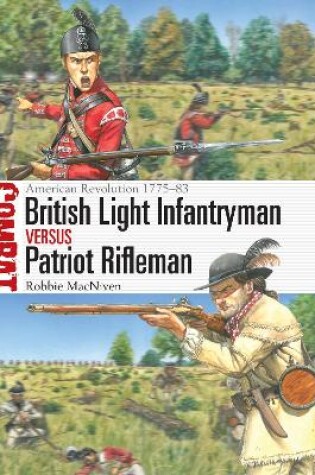 Cover of British Light Infantryman Vs Patriot Rifleman