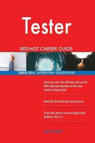 Cover of Tester Red-Hot Career Guide; 2502 Real Interview Questions