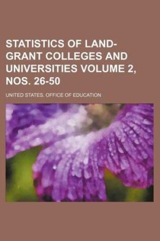 Cover of Statistics of Land-Grant Colleges and Universities Volume 2, Nos. 26-50