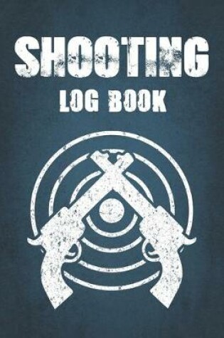 Cover of Shooting Log Book - Range Shooting Book