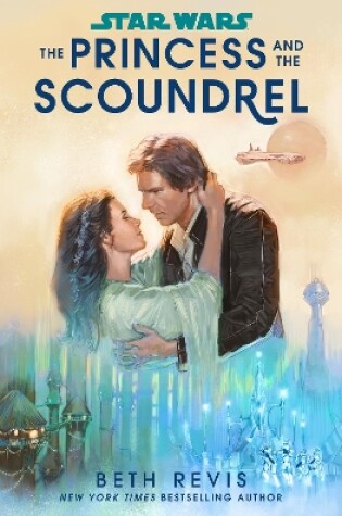 Cover of Star Wars: The Princess and the Scoundrel