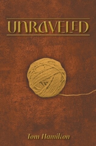 Cover of Unraveled