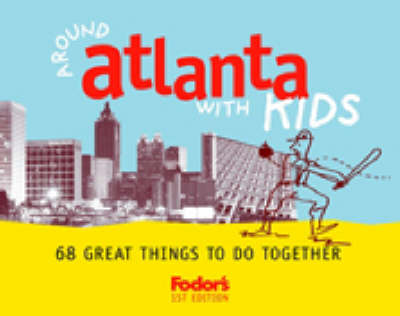 Book cover for Around Atlanta with Kids