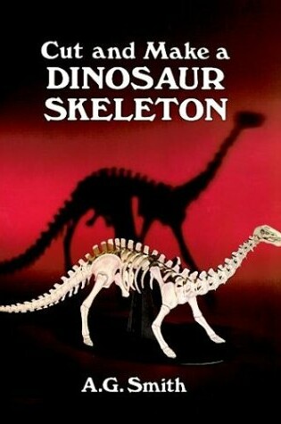 Cover of Cut and Make a Dinosaur Skeleton