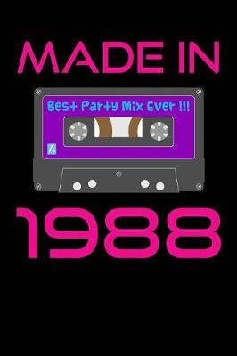 Book cover for Made in 1988 Best Party Mix Ever!!!