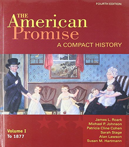 Book cover for American Promise: A Compact History 4e V1 & Reading the American Past 5e V1 & Manifest Destiny and American Territorial Expansion