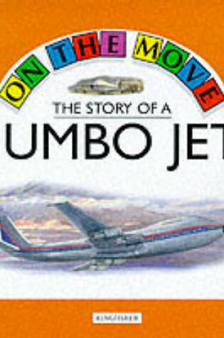 Cover of The Story of a Jumbo Jet