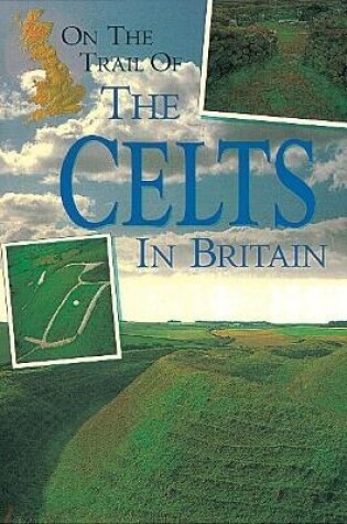 Cover of On The Trail Of: Celts