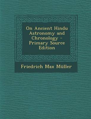 Book cover for On Ancient Hindu Astronomy and Chronology - Primary Source Edition