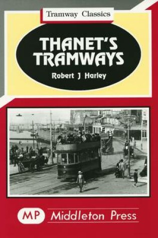 Cover of Thanet's Tramways