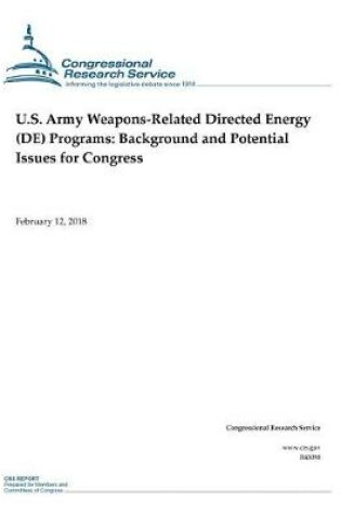 Cover of U.S. Army Weapons-Related Directed Energy (DE) Programs