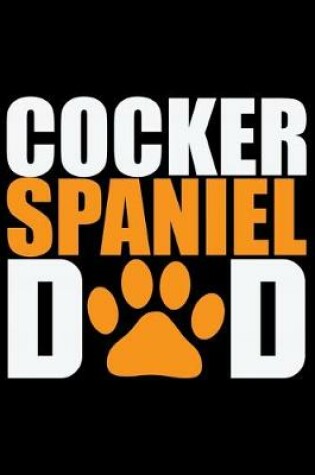 Cover of Cocker Spaniel Dad
