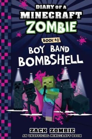 Cover of Diary of a Minecraft Zombie Book 40