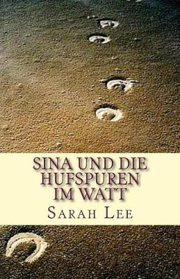 Book cover for Sina und die Hufspuren im Watt