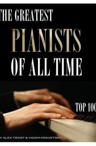 Cover of The Greatest Pianists of All Time