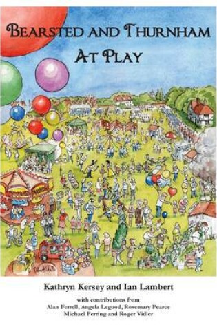 Cover of Bearsted and Thurnham At Play