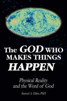 Book cover for The God Who Makes Things Happen