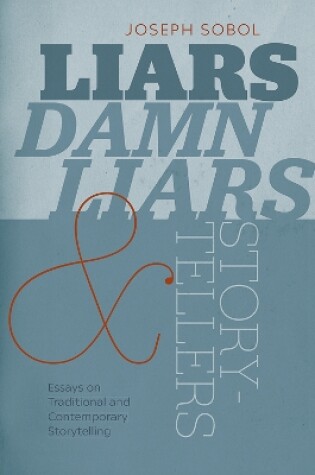 Cover of Liars, Damn Liars, and Storytellers