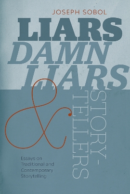 Cover of Liars, Damn Liars, and Storytellers