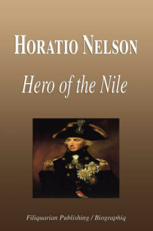 Cover of Horatio Nelson - Hero of the Nile (Biography)