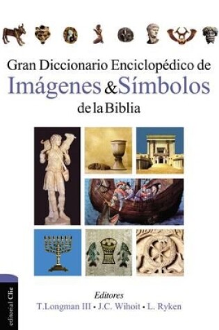 Cover of Gran Diccionario Enciclopedico de Imagenes Y Simbolos de la Biblia
