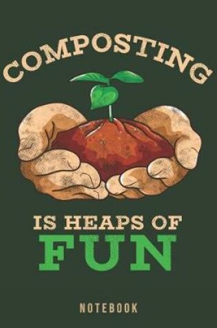 Cover of Composting Is Heaps Of Fun