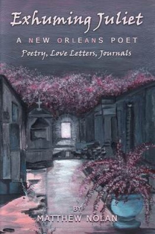 Cover of Exhuming Juliet