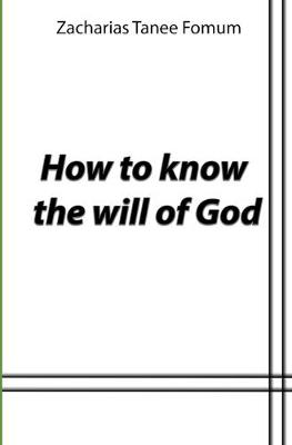 Book cover for Seeking And Knowing The Perfect Will of God
