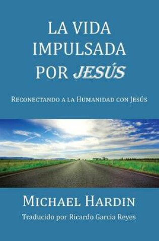 Cover of La Vida Impulsada por Jesu