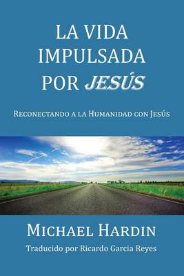 Book cover for La Vida Impulsada por Jesu