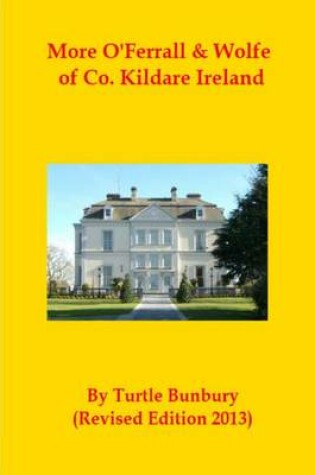 Cover of More O'Ferrall & Wolfe of Co. Kildare Ireland