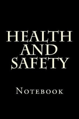 Cover of Health and Safety