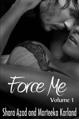 Book cover for Force Me Volume One