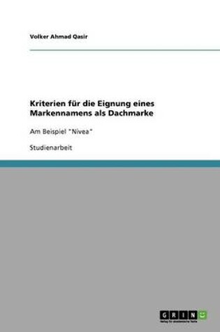 Cover of Kriterien fur die Eignung eines Markennamens als Dachmarke