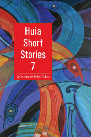 Cover of Huia Short Stories 7