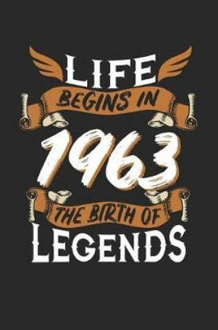 Cover of Life Begins in 1963 the Birth of Legends