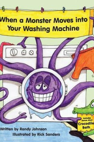 Cover of When a Monster Moves into Your Washing Machine