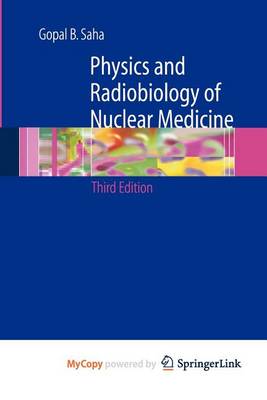 Cover of Physics and Radiobiology of Nuclear Medicine