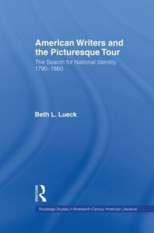 Cover of American Writers and the Picturesque Tour