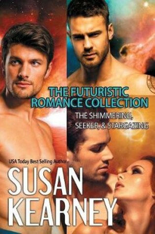 Cover of The Futuristic Romance Collection